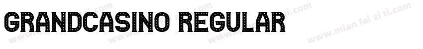 GrandCasino Regular字体转换